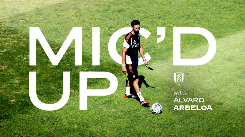 Mic'd Up with Álvaro Arbeloa