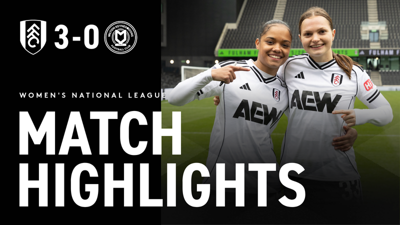 FFCW Highlights: MK Dons  