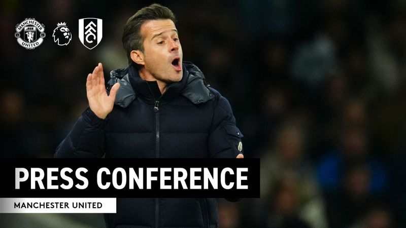 Pre-Manchester United Press Conference 