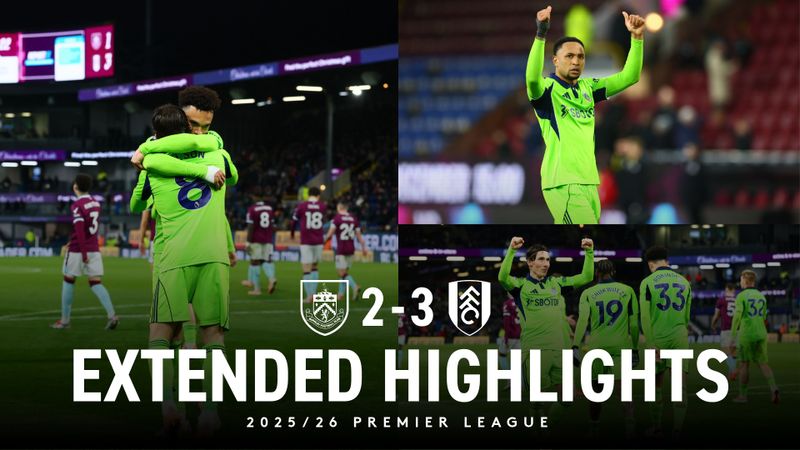 Extended Highlights: Burnley