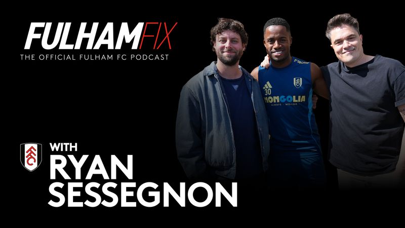 Fulham Fix: Ryan Sessegnon