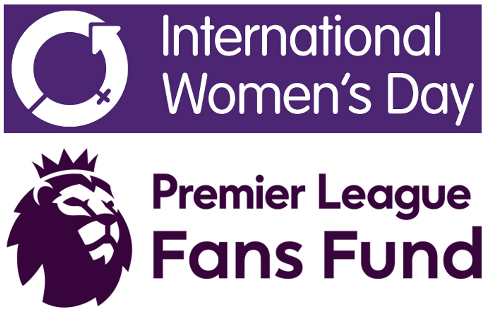 IWD x Premier League Fans Fund IWD x Premier League Fans Fund