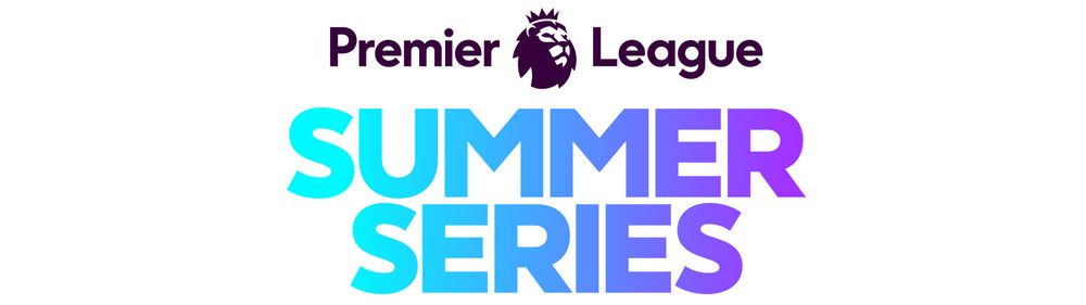 Premier League Summer Series Premier League Summer Series
