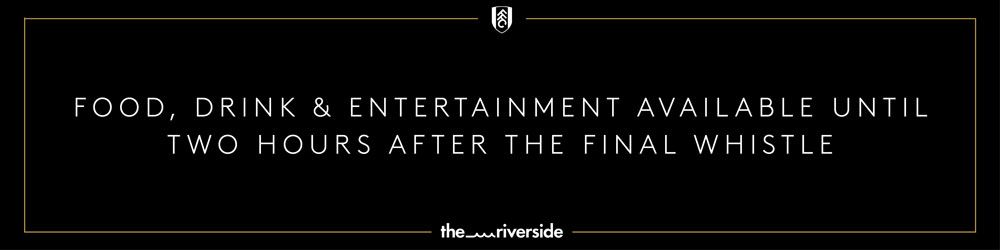 Food & Drink Available Two Hours After The Final Whistle